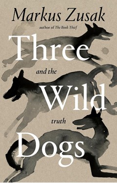 Three Wild Dogs (and the truth)